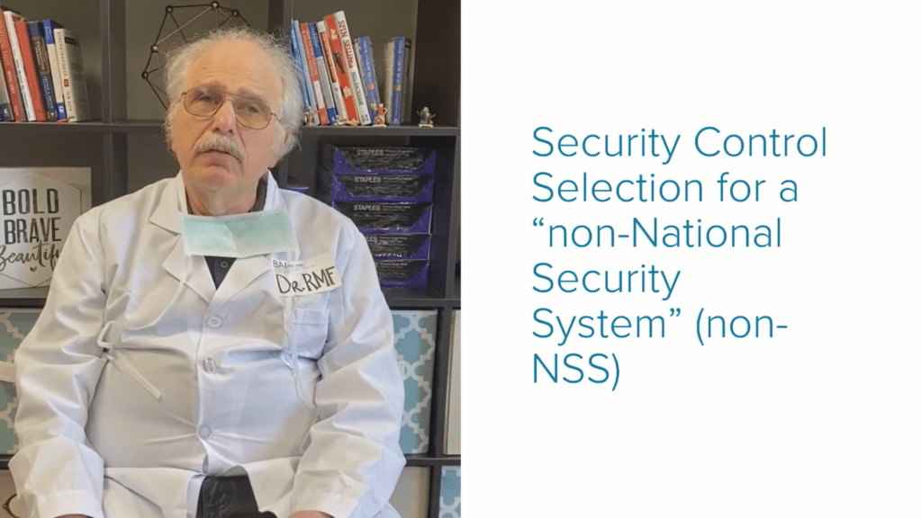 Dr. RMF Episode #5 - Security Control Selection for a non-NSS system